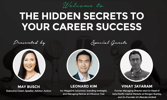 leonard kim may busch and vinay jayaram on the hidden secrets to your career success